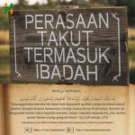 Perasaan Takut Termasuk Ibadah