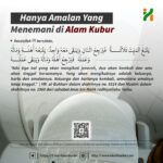 Hanya Amalan yang Menemani di Alam Kubur