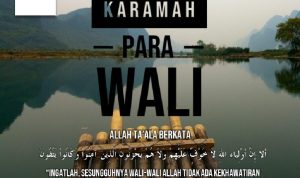 Mengenal Karamah Para Wali Mengenal Karamah Para Wali