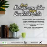 Meraih Kesempurnaan Islam dengan Berakhlak Mulia