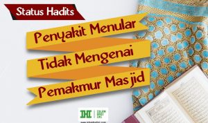 Penyakit Menular Tidak Mengenai Pemakmur Masjid