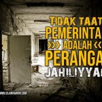 Tidak Taat Pemerintah Adalah Perangai Jahiliyah