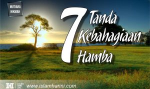 7 Tanda Kebahagiaan Hamba