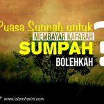 Puasa Sunnah untuk Membayar Kafarah Sumpah