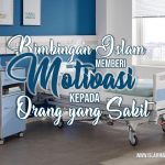Memberi Motivasi Kepada Orang yang Sakit