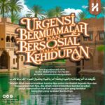 Urgensi Bermuamalah dan Bersosial dalam Kehidupan