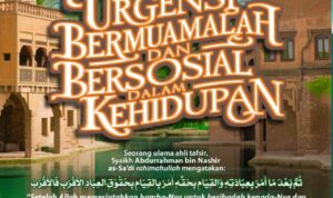 Urgensi Bermuamalah dan Bersosial dalam Kehidupan