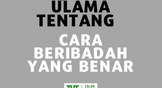 Cara Beribadah yang Benar