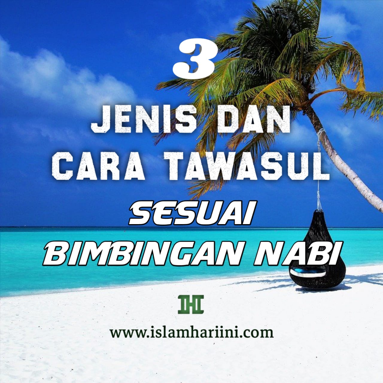 3 Jenis dan Cara Tawasul Sesuai Bimbingan Nabi