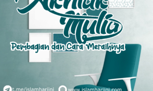 Akhlak Mulia Akhlak Mulia
