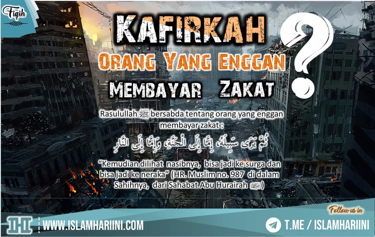 Kafirkah Orang Yang Enggan Membayar Zakat