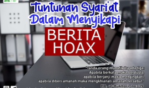 Menyikapi Berita Hoaks Menyikapi Berita Hoaks