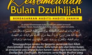 Keistimewaan Bulan Dzulhijjah Berdasarkan Hadits-hadits Sahih Keistimewaan Bulan Dzulhijjah