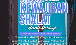 Kewajiban dalam Shalat Beserta Dalilnya Kewajiban dalam Shalat Beserta Dalilnya