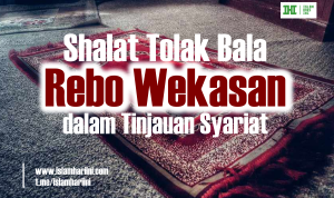 Shalat Tolak Bala Rebo Wekasan
