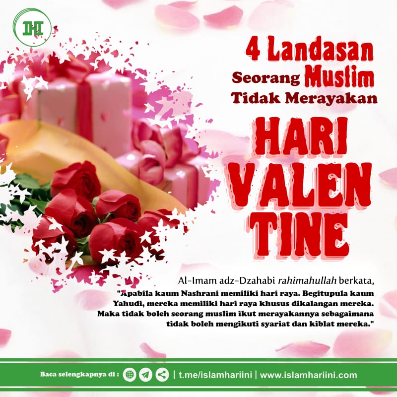 4 Landasan Seorang Muslim Tidak Merayakan Hari Valentine