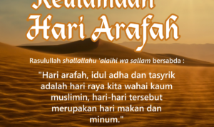 Keutamaan Hari Arafah