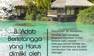 8 Adab Bertetangga yang Harus dimiliki oleh Setiap Muslim 8 Adab Bertetangga