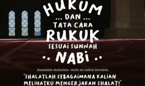 Hukum dan Tata Cara Rukuk Sesuai Sunnah Nabi