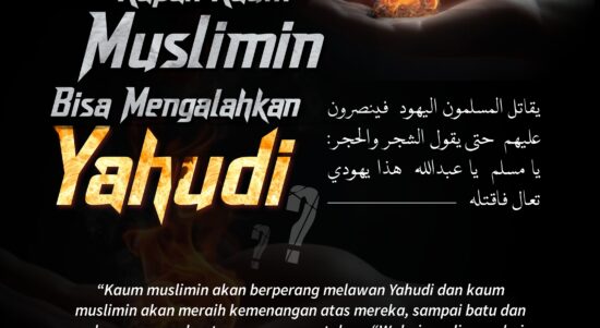 Kapan Kaum Muslimin Akan Mengalahkan Yahudi?