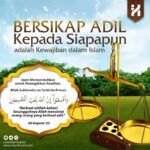 Bersikap Adil kepada Siapapun adalah Kewajiban dalam Islam