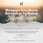   Mengapa Kita Harus Bersyukur Terhadap Nikmat Islam