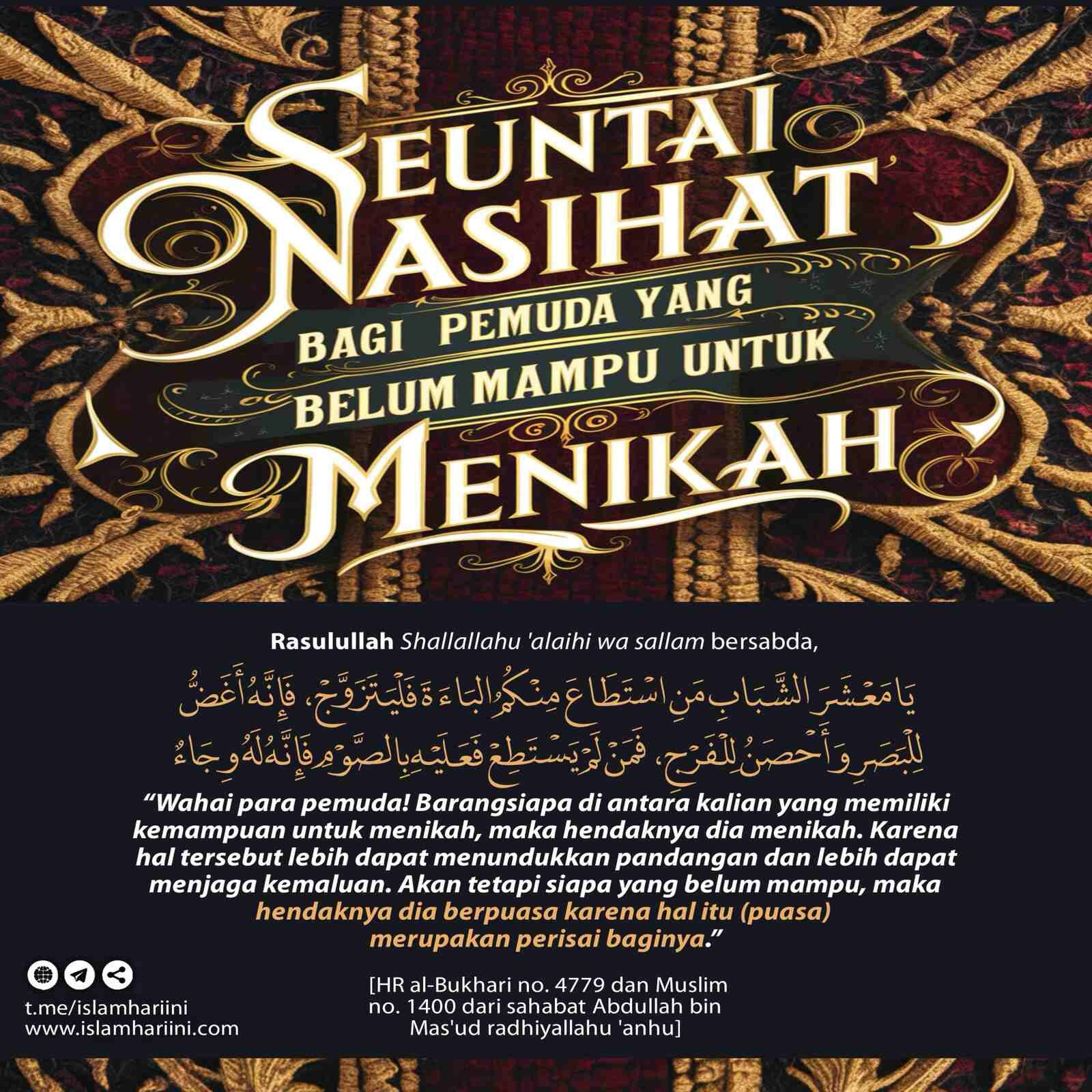 Seuntai Nasihat Bagi Pemuda yang Belum Mampu untuk Menikah 
