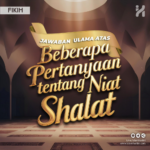Jawaban Ulama Atas Pertanyaan Tentang Niat Shalat