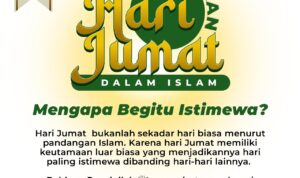Keutamaan Hari Jumat Dalam Islam: Mengapa Begitu Istimewa? Keutamaan Hari Jumat Dalam Islam: Mengapa Begitu Istimewa?