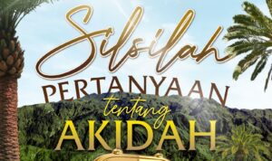 Silsilah Pertanyaan tentang Akidah