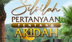 Silsilah Pertanyaan tentang Akidah