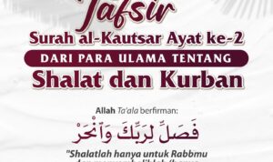 Tafsir Surat al-Kautsar Ayat ke-2