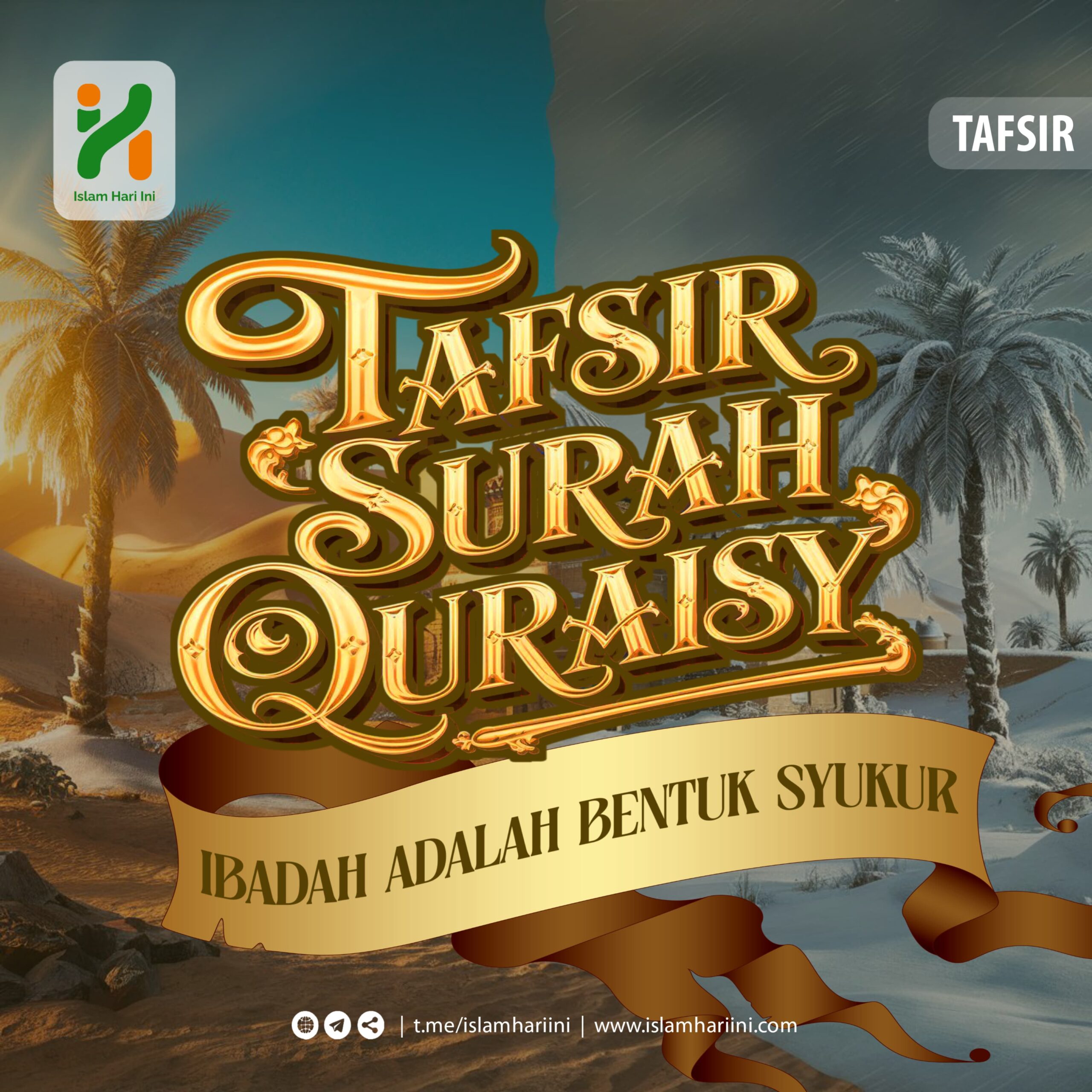 Tafsir Surat Quraisy: Ibadah Adalah Bentuk Syukur