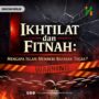 Ikhtilat dan Fitnah: Mengapa Islam Memberi Batasan Tegas?