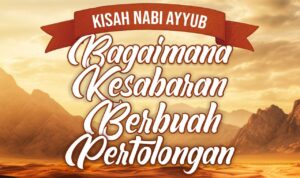 Nabi Ayyub Sang Figur Kesabaran