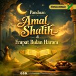 Panduan Amal Shalih di Empat Bulan Haram Panduan Amal Shalih di Empat Bulan Haram