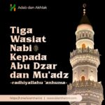 3 Wasiat Nabi kepada Abu Dzar dan Mu'adz radhiyallahu ‘anhuma