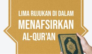 5 Rujukan-dalam-Menafsirkan-Al-Quran