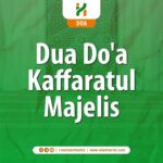 Do'a Kaffaratul Majelis
