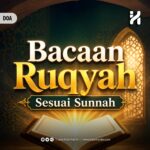 Bacaan Ruqyah Sesuai Sunnah