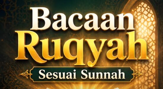 Bacaan Ruqyah Sesuai Sunnah