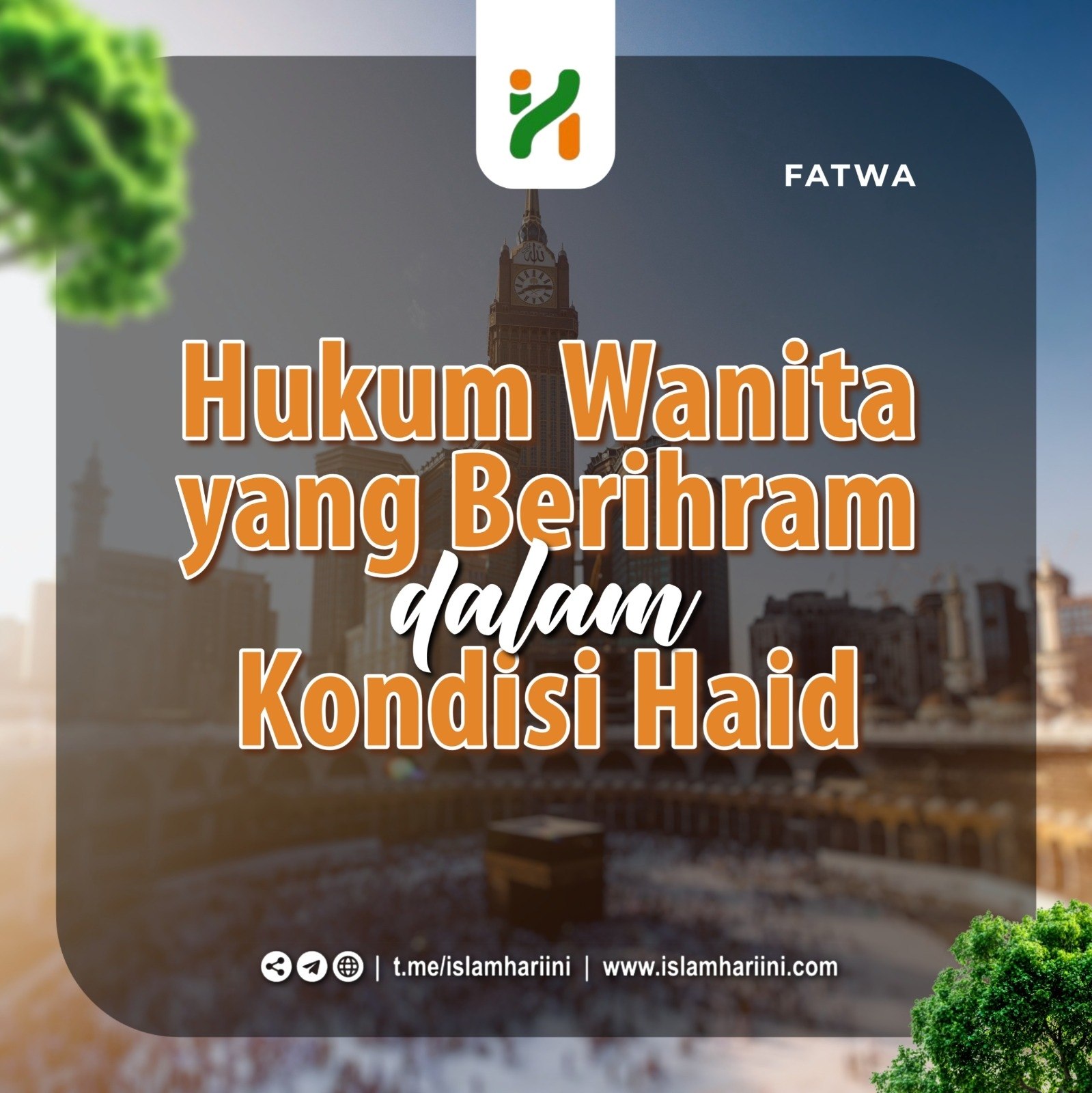 Hukum Wanita yang Berihram Dalam Kondisi Haid