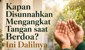 Kapan-Disunnahkan-Mengangkat-Tangan-saat-Berdoa-Ini-Dalilnya
