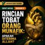 Rincian Tobat Orang Munafik: Apakah Diterima Allah?