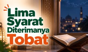 Lima Syarat Diterimanya Tobat